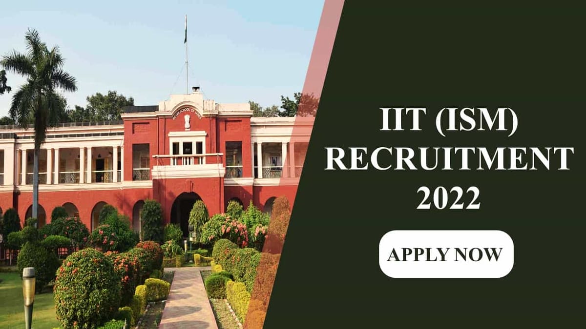 IIT (ISM) Recruitment 2022 for Assistant Engineers: Pay Scale Level 07, Check Eligibility and How to Apply for 02 Posts