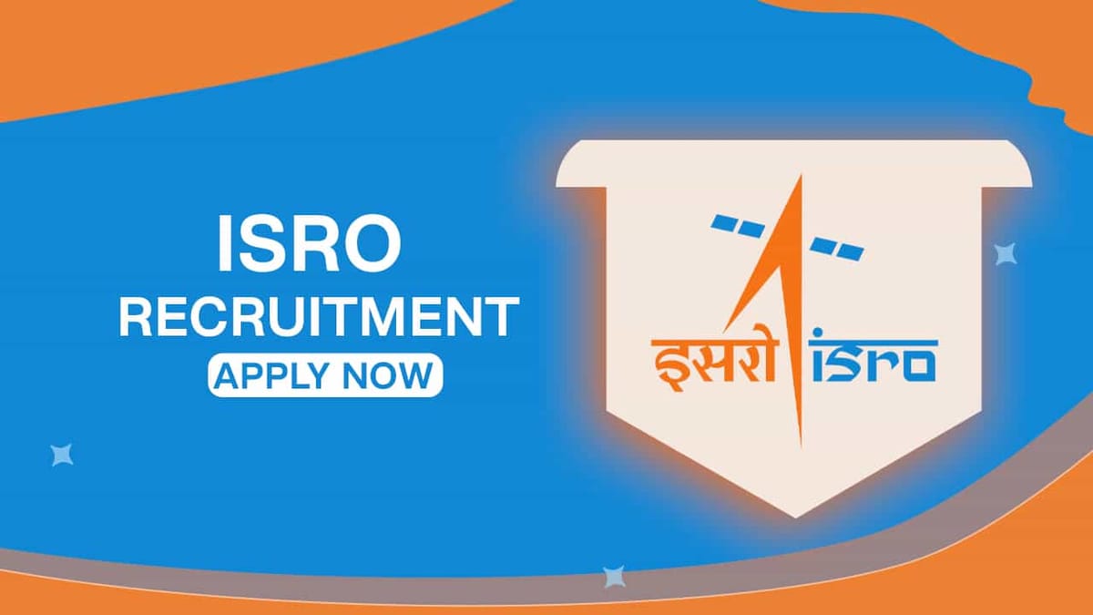 ISRO Scientist/Engineers Recruitment 2022 for 68 Vacancies: Check How to Apply and Other Details