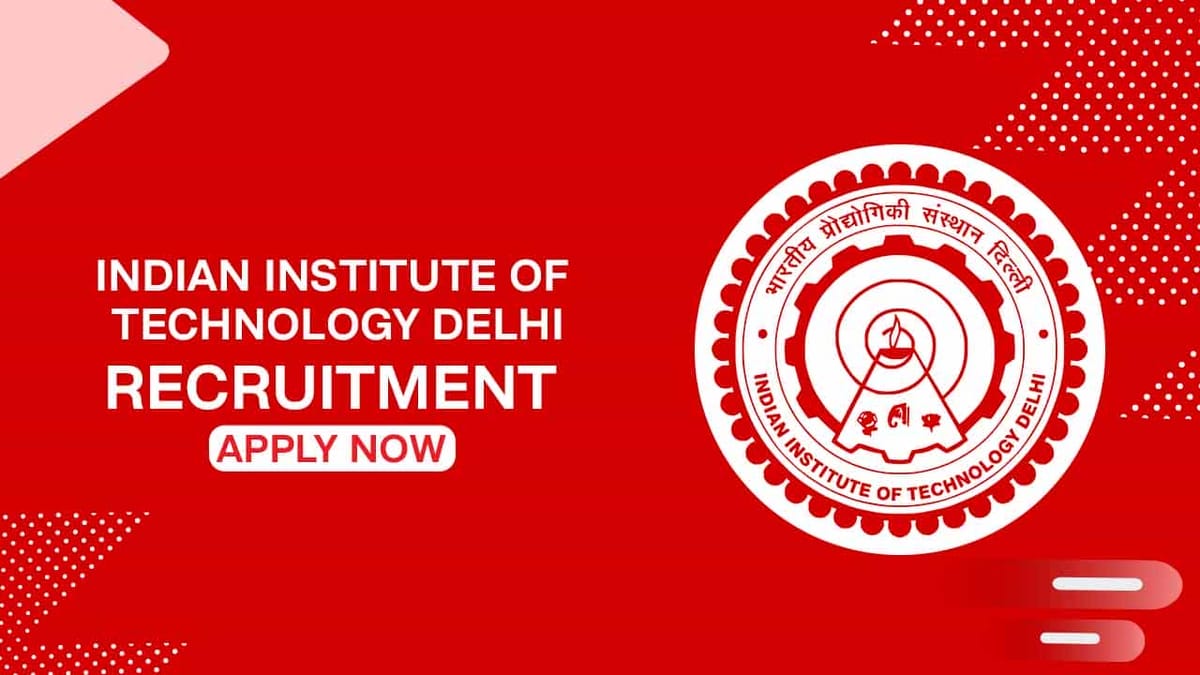 IIT Delhi Recruitment 2022 for Assistant Registrar: Check Post, Eligibility, and Other Vital Detail