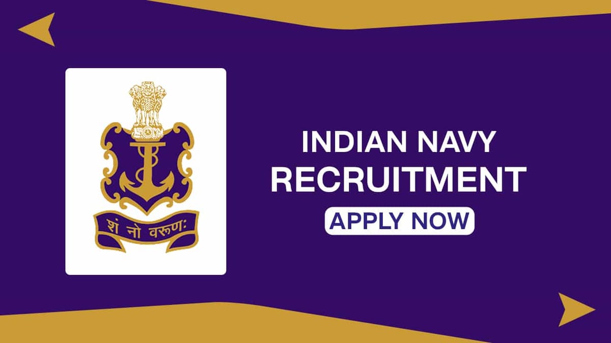 Indian Navy Recruitment 2022 for 100 Vacancies: Check Post, Qualification, and How to Apply