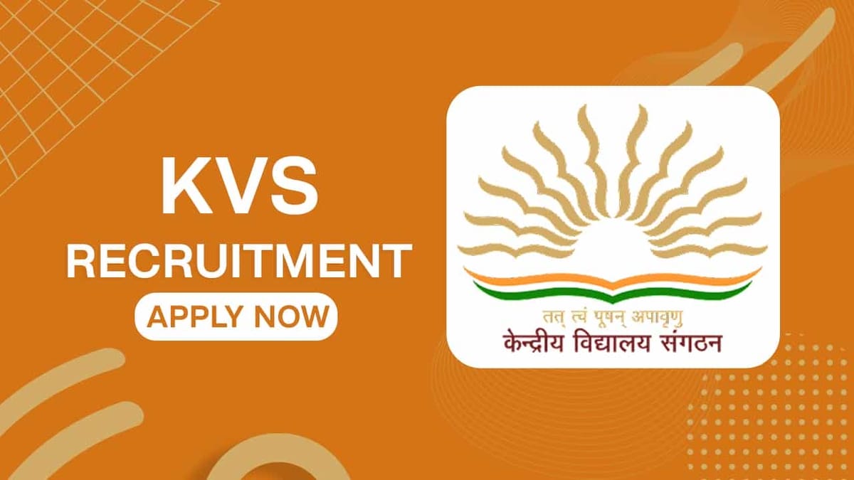 KVS Recruitment 2022 for Mega 6414 Vacancies: Check Posts, Eligibility, and How to Apply