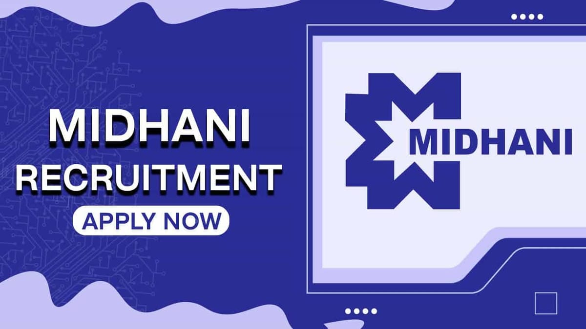 MIDHANI Recruitment 2022: Check Post, Eligibility, and Other Vital Details