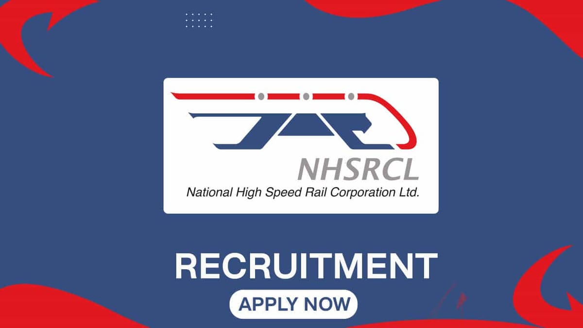 NHSRCL Recruitment 2022: Monthly Salary up to 200000, Check Posts, Eligibility and How to Apply