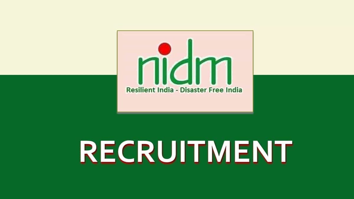 NIDM Recruitment 2023 for Consultant: Check Pay Level, Qualifications and How to Apply
