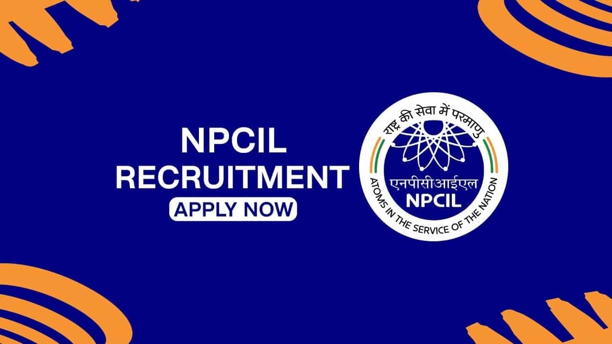 NPCIL Recruitment 2022 for 89 Vacancies, Check Posts, Qualification and Procedure to Apply