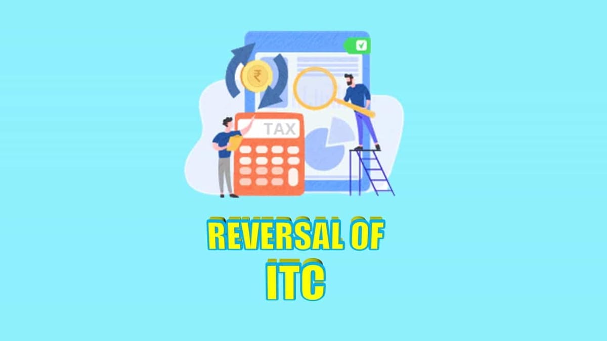 CBIC notifies new rule for Reversal of ITC in case of non-payment of tax by supplier and re-availment thereof