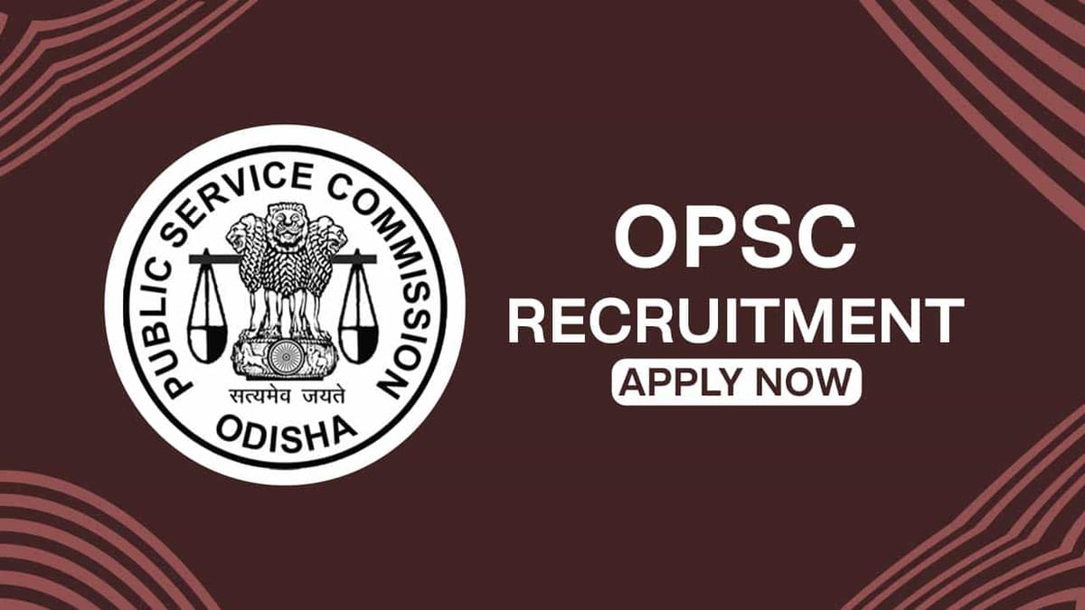 OPSC Recruitment 2022 for 3481 Vacancies: Check Posts, Eligibility and How to Apply