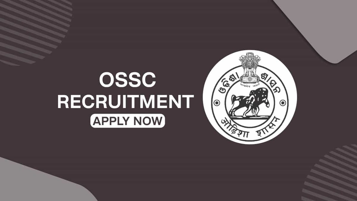 OSSC Recruitment 2022 for 123  Vacancies: Check Eligibility and How to Apply