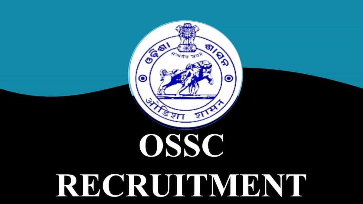 OSSC Recruitment 2023: 65 Vacancies, Pay Level 09, Check Eligibility and How to Apply
