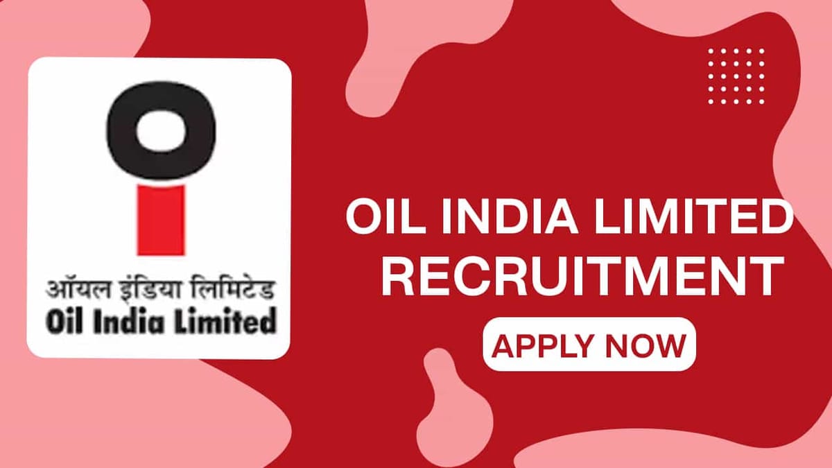 Oil India Recruitment 2022: Check Posts, Vacancies, Eligibility and How to Apply