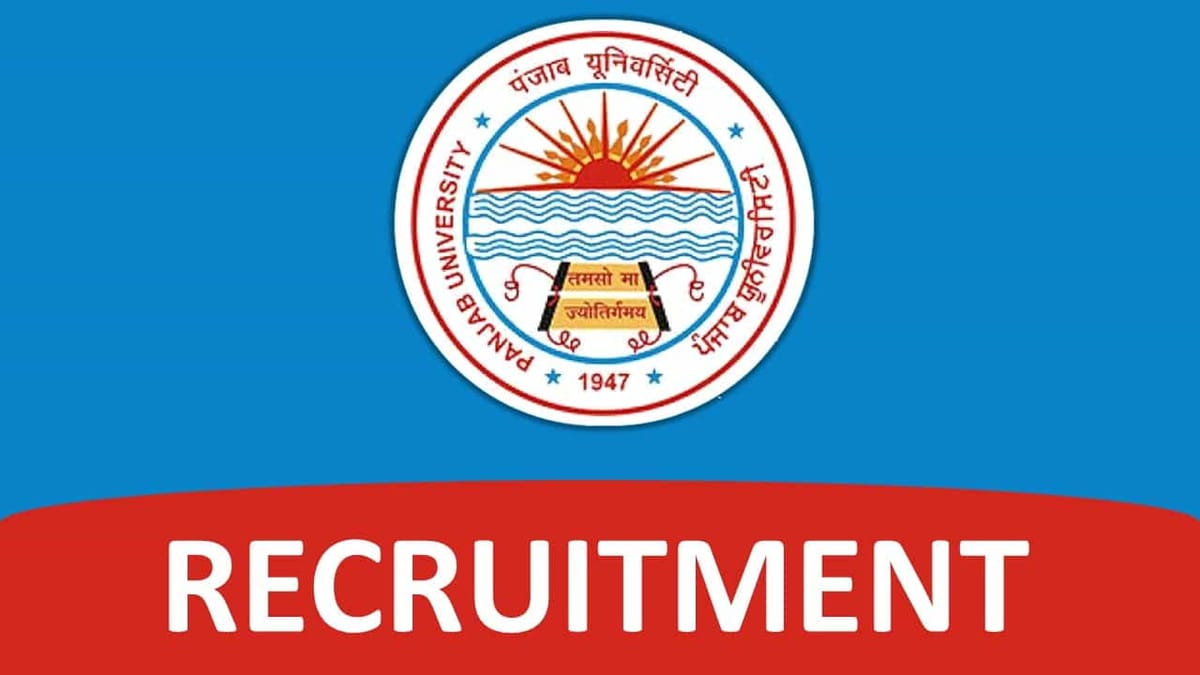 Panjab University Recruitment 2023 for 53 Vacancies: Check Posts, Pay Scale, and How to Apply