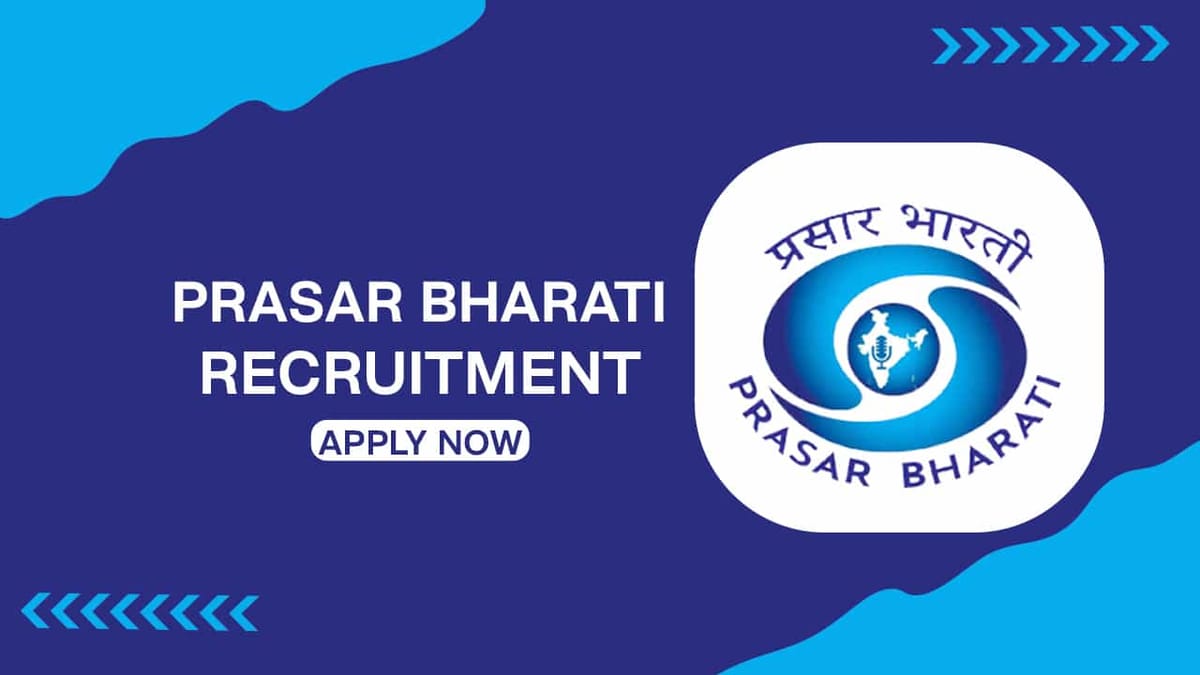 Prasar Bharati Recruitment 2022: Check Posts, Qualification and How to Apply