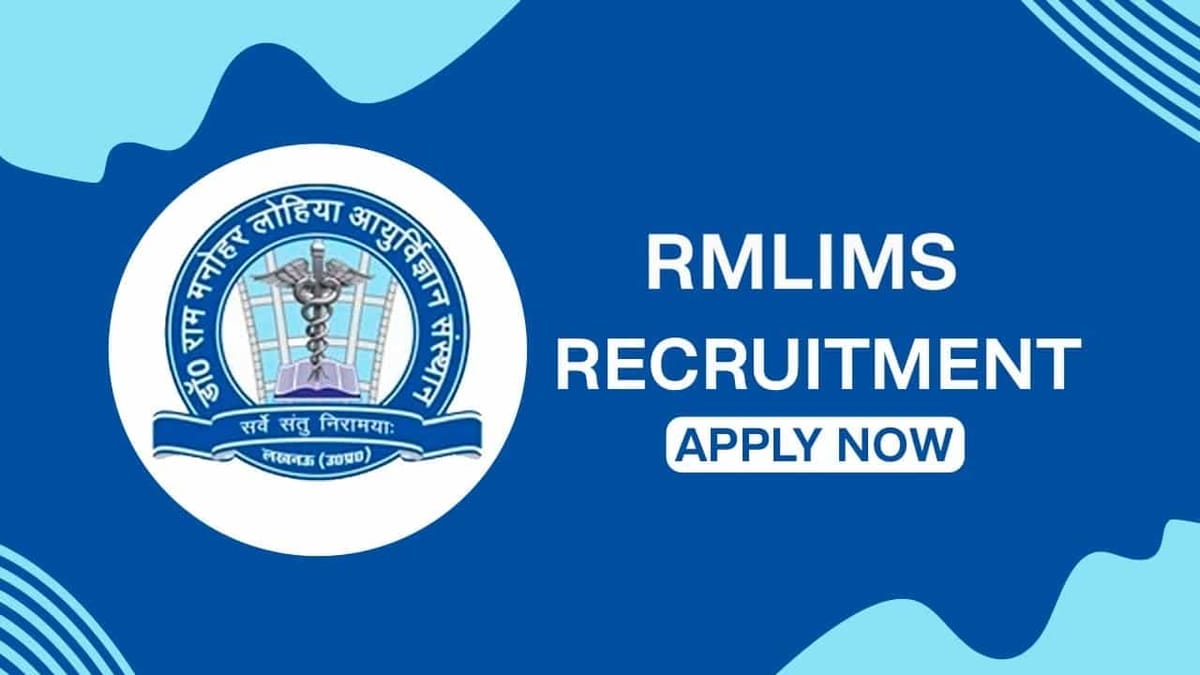 RMLIMS Recruitment 2022 for Sr Residents: Pay Level 11, Check Eligibility and How to Apply