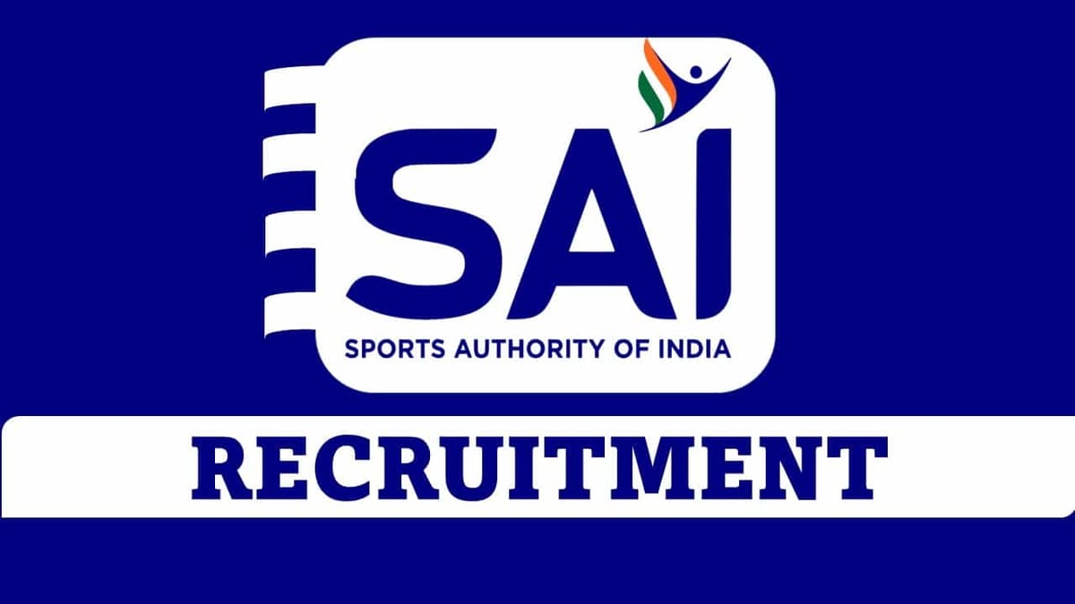SAI Recruitment 2023: Salary up to 218200 pm, Check Post, Qualification and Other Details