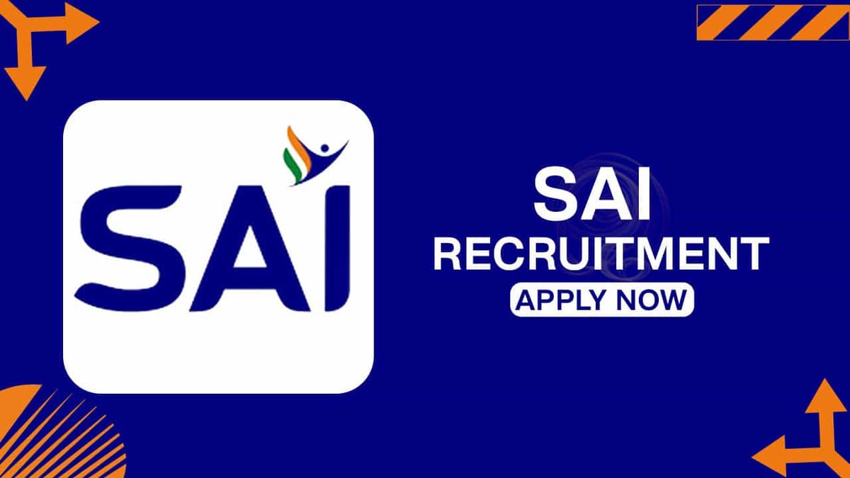 SAI Recruitment 2022: Check Post, Qualification and How to Apply