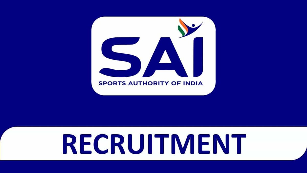 SAI Recruitment 2023: Check Post, Qualification, Eligibility and How to Apply