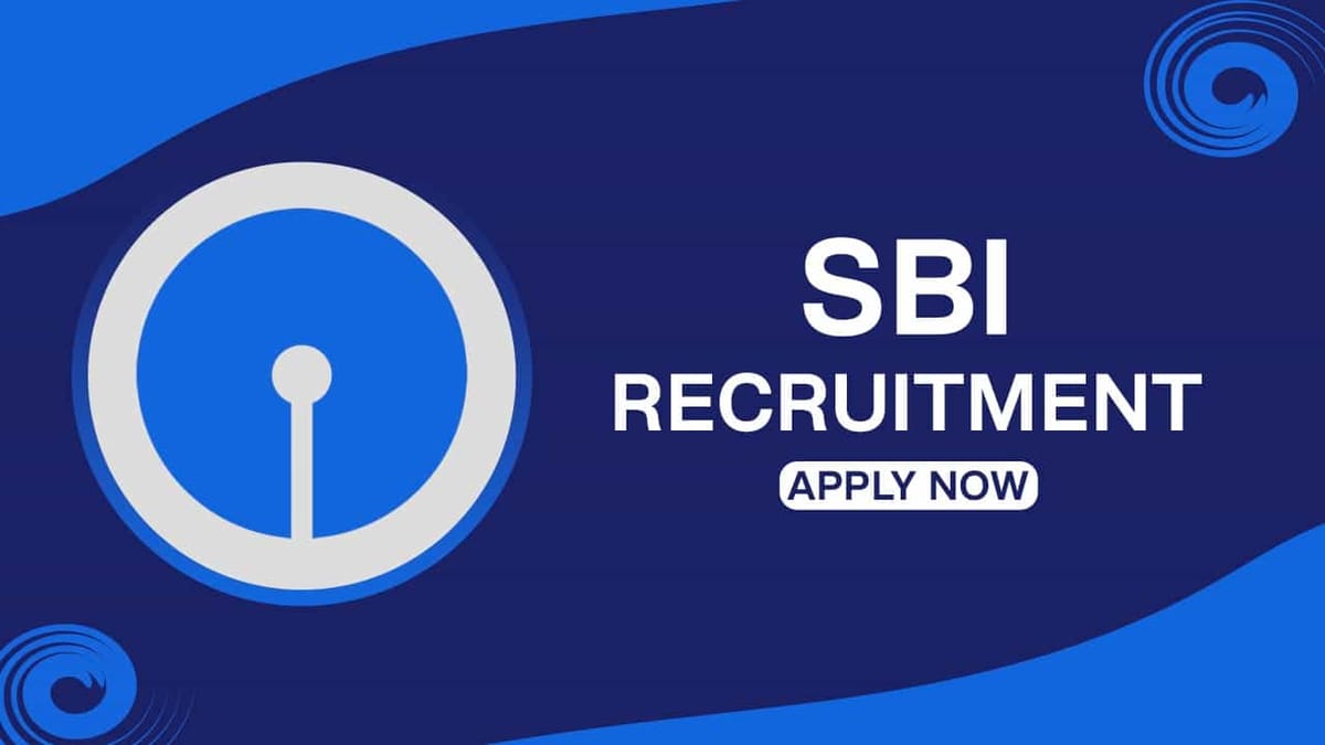 SBI Recruitment 2022 for Various Posts: Check Posts, Qualifications and How to Apply