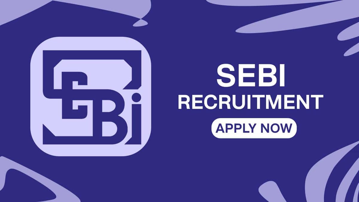 SEBI Security Coordinator Recruitment 2022: Monthly Salary up to Rs. 312835, Check Application Process