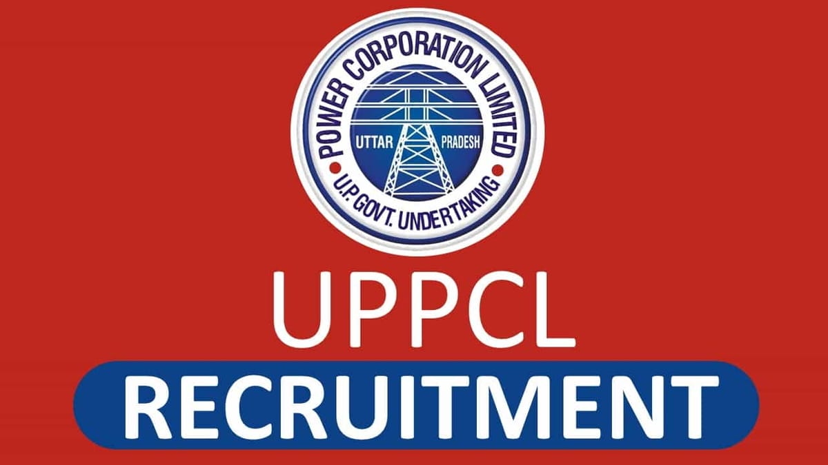 UPPCL Recruitment 2022: Vacancies 15, Check Post, Qualification, Eligibility and How to Apply