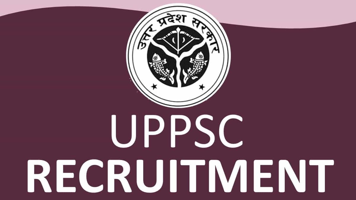 UPPSC Recruitment 2022 for 2382 Vacancies: Check Post, Eligibility, Other Details and How to Apply