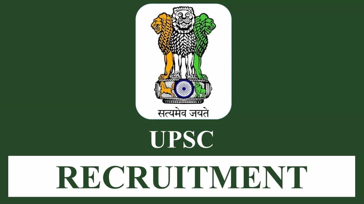 UPSC Recruitment 2022 for Various Posts: Salary up to Rs. 177500 p.m, Check Posts and How to Apply