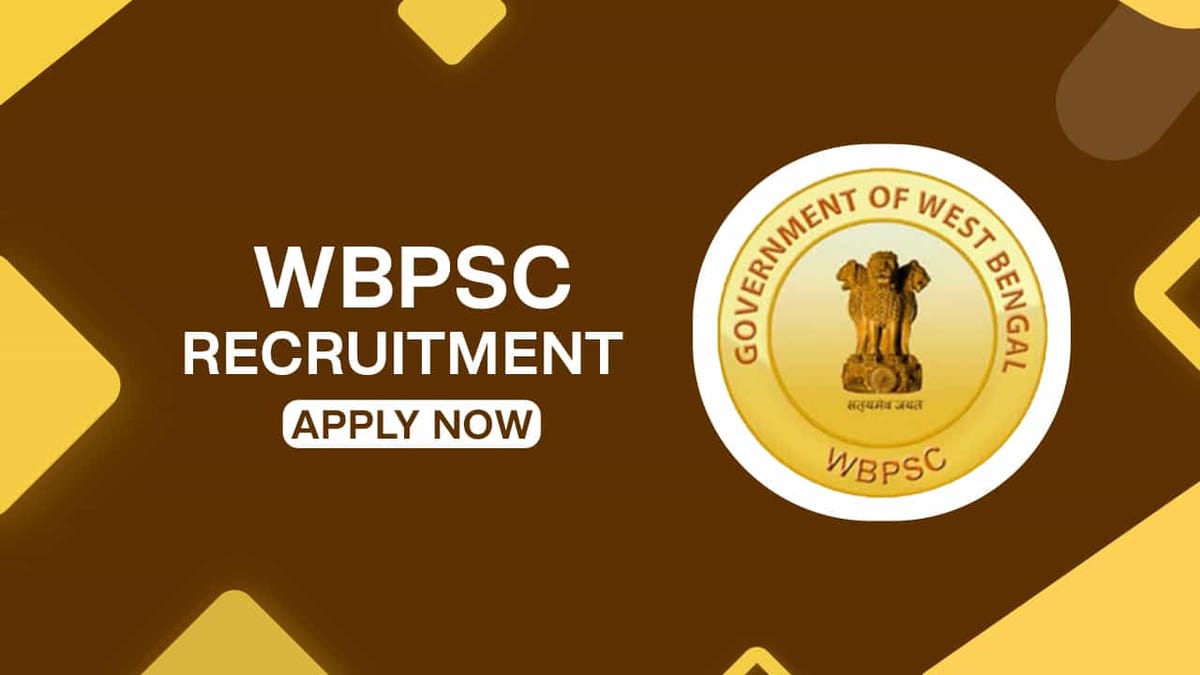 WBPSC Recruitment 2022 for 23 Vacancies: Check Posts, Qualification and How to Apply