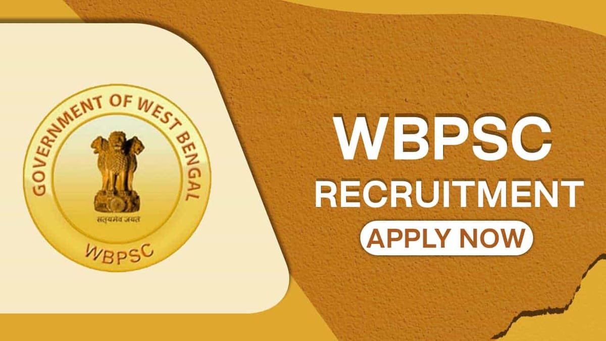 WBPSC Recruitment 2022: Check Date, Eligibility and How to Apply Before Dec 02