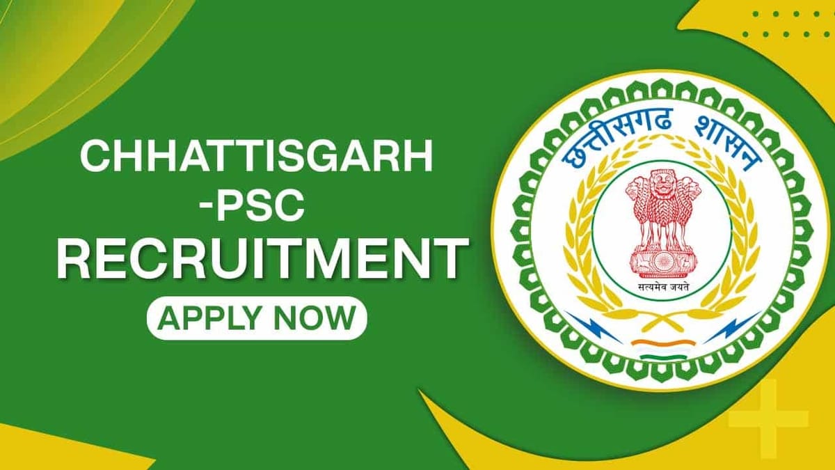 CGPSC Recruitment 2022: 48 Vacancies, Pay Scale Rs.136520, Check Post, Eligibility and How to Apply