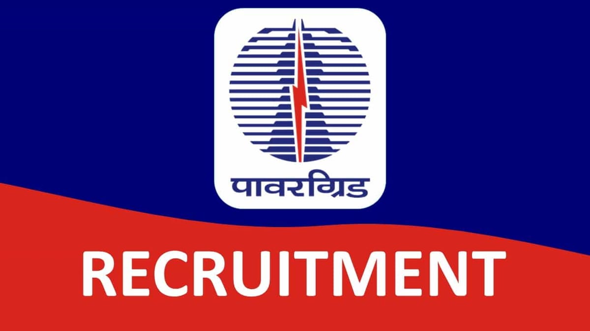 Powergrid Recruitment 2023: Check Posts, Eligibility and Other Details