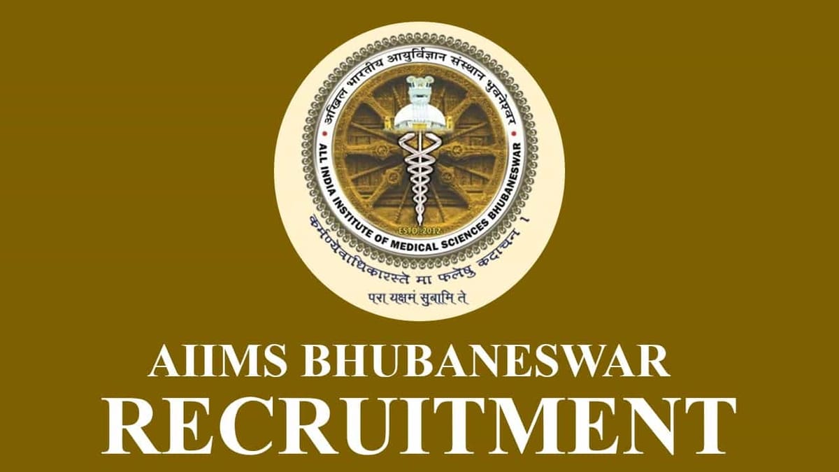 AIIMS Bhubaneswar Recruitment 2023: Check Post, Qualification and Other Details