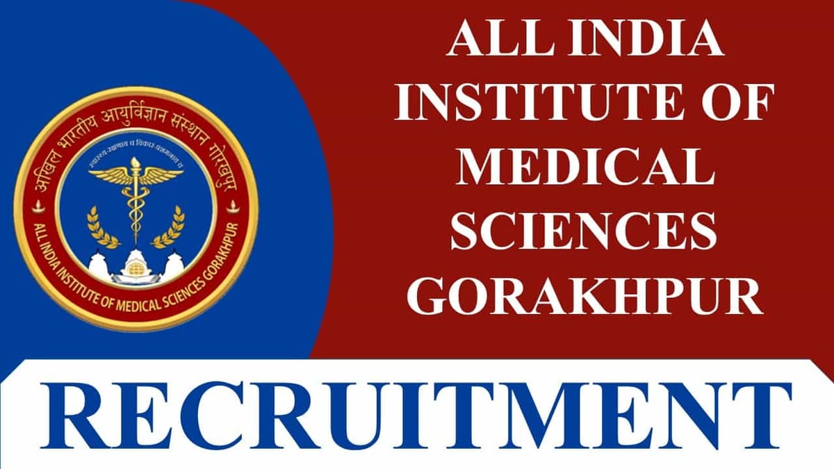 AIIMS Gorakhpur Recruitment 2023: Check Posts, Eligibility and Walk-In-Interview Details