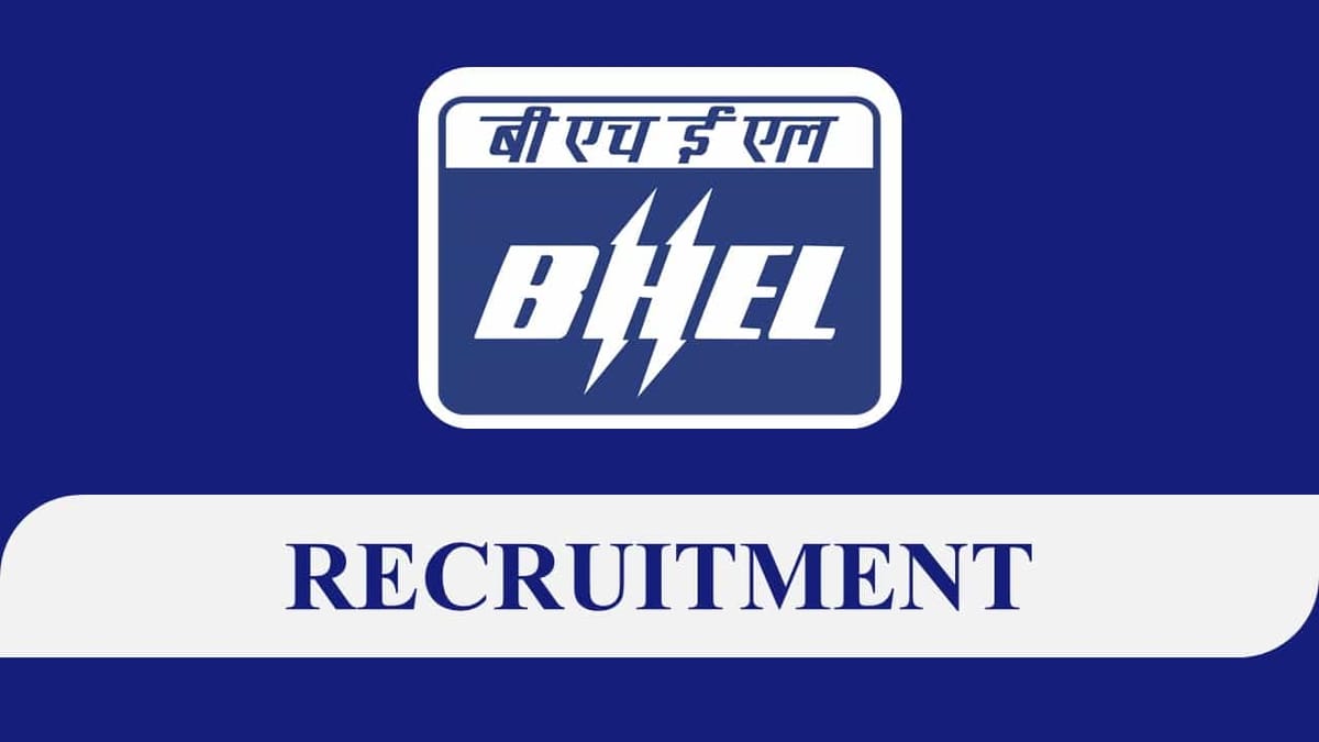 BHEL Recruitment 2023 for 40 Vacancies: Check Posts, Eligibility and How to Apply Before 12th Jan