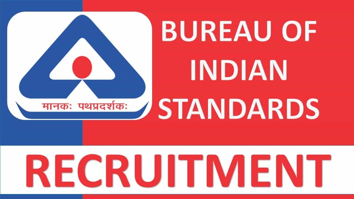 BIS Recruitment 2023 for 22 Vacancies: Check Post, Eligibility and How to Apply