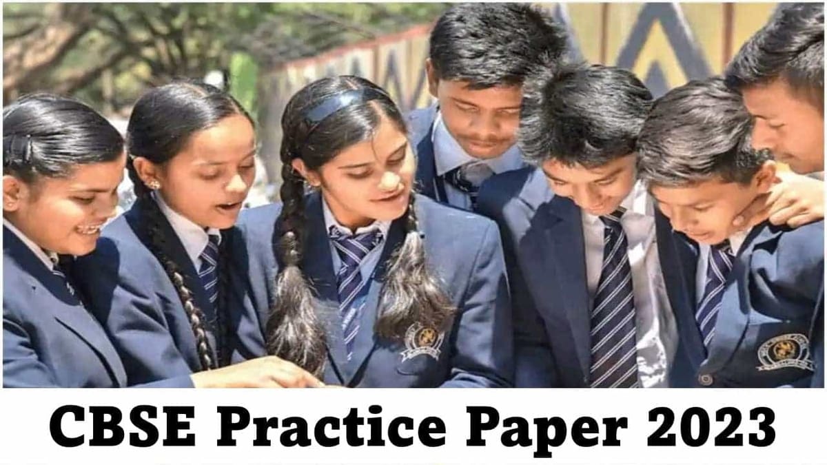 CBSE Practice Paper 2023: Class 10th and 12th Practice Paper Out; Check Vital Details Here