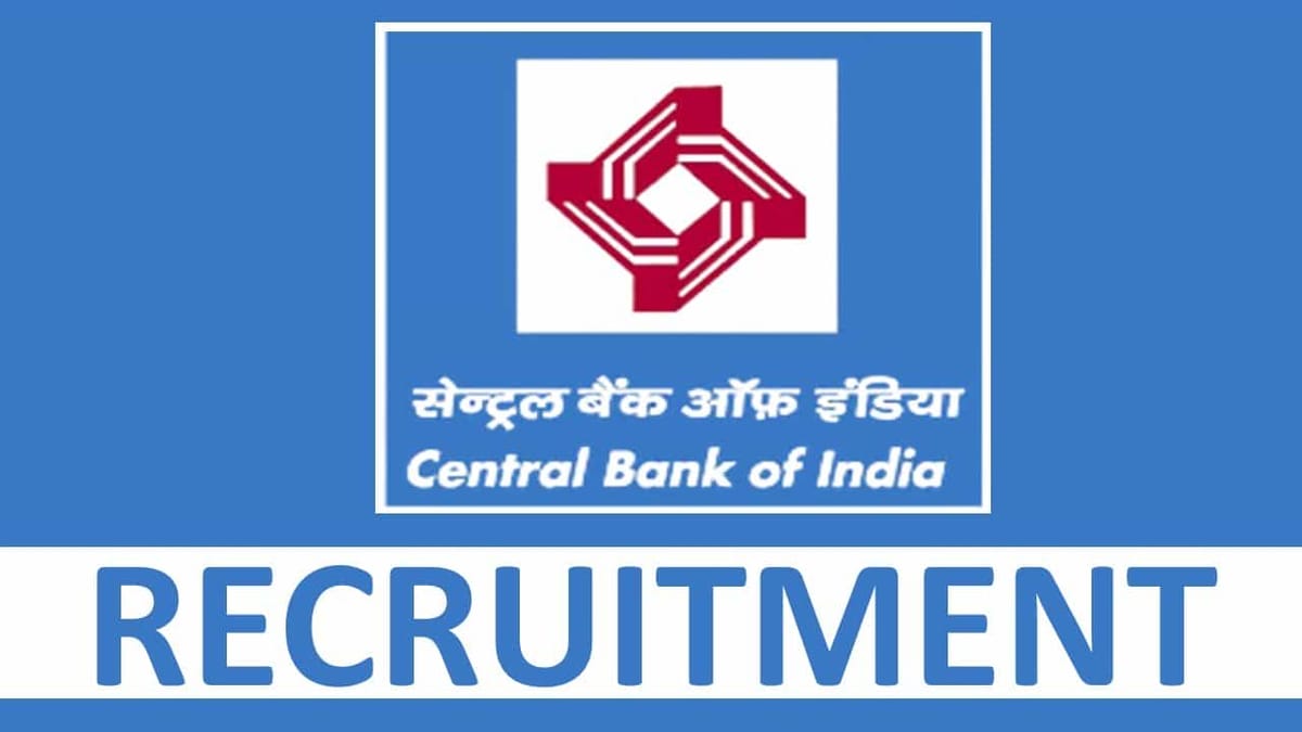 Central Bank of India Recruitment 2023 for 250 Vacancies: Check Posts, Qualification, Other Details