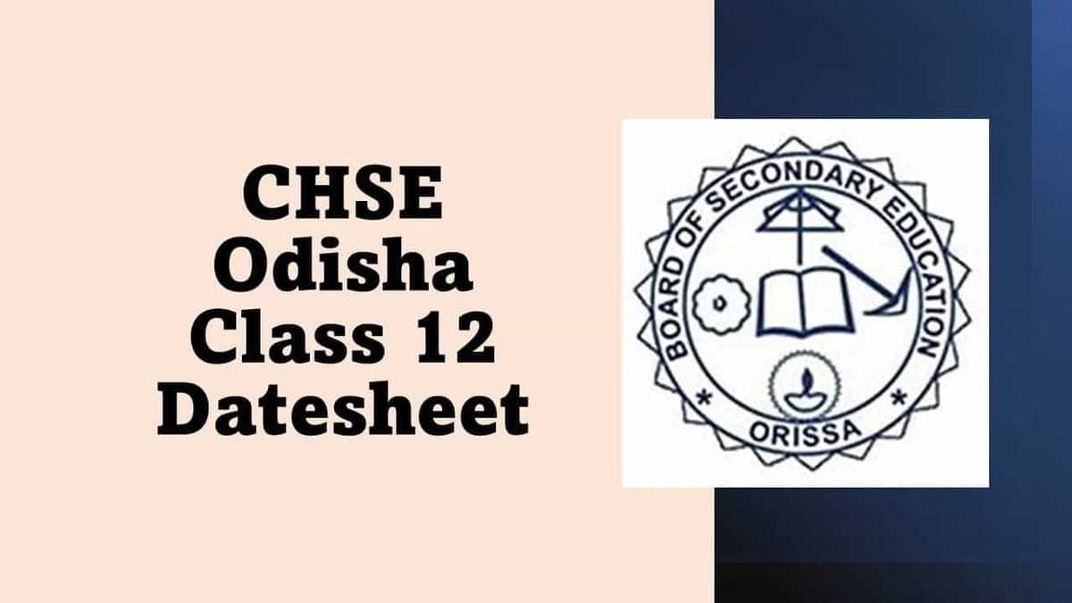 Odisha CHSE Time Table 2023: Odisha Board has released the Class 12 date sheet on official website