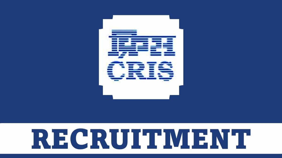 CRIS Recruitment 2023: Check Post, Eligibility, Pay Scale and Other Details