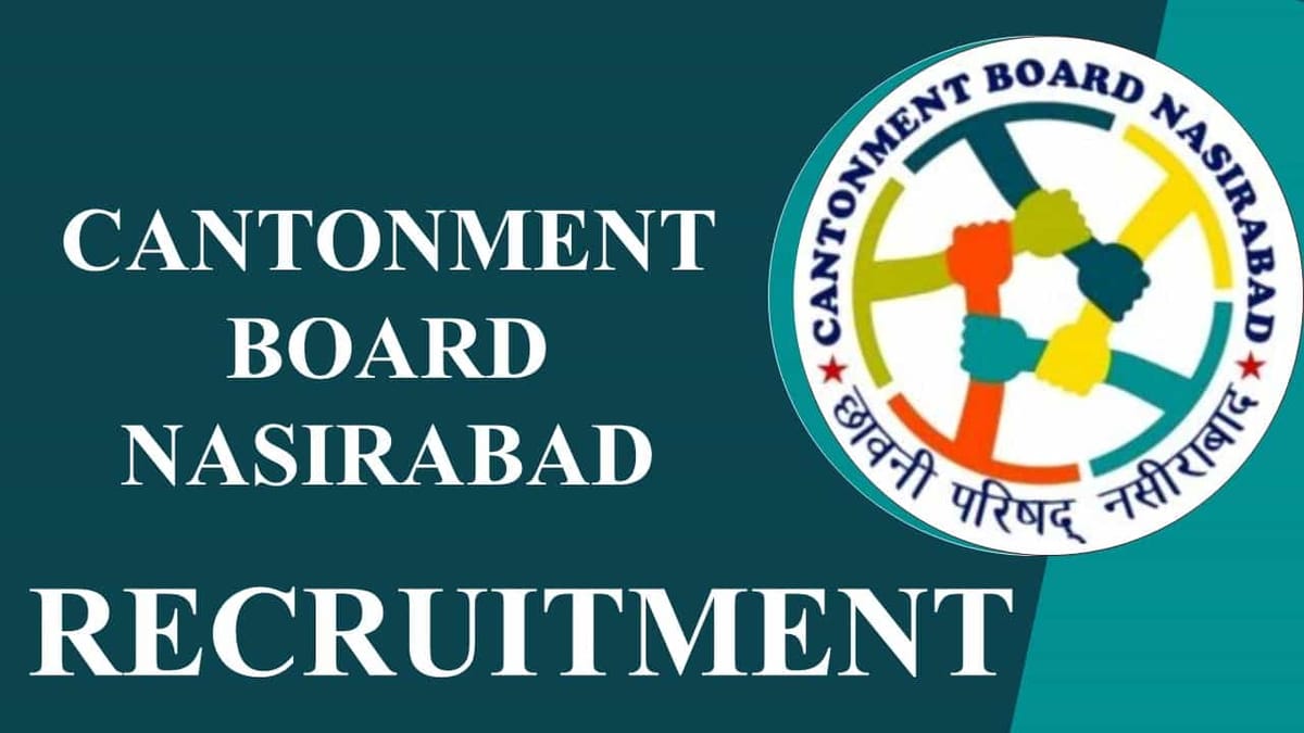 Cantonment Board Recruitment 2023: 42 Vacancies, Check Posts, Salary and How to Apply