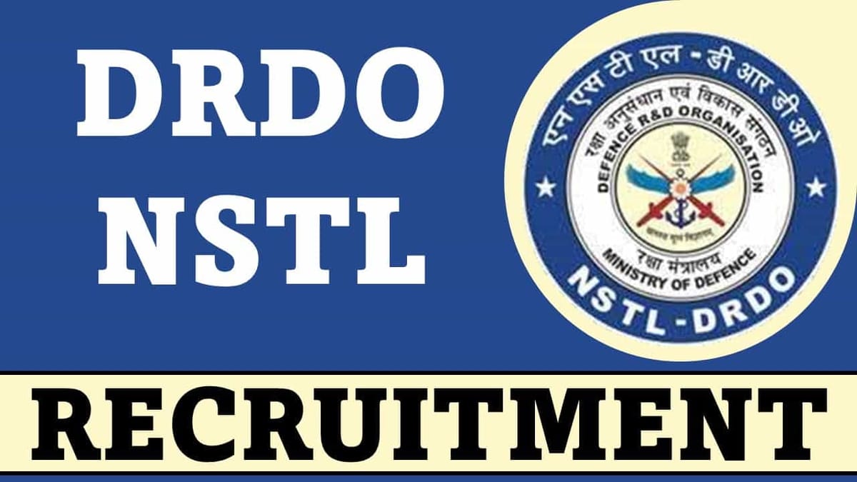 DRDO-NSTL Recruitment 2023: Walk-in Interview, Check Post, Qualification and Other Details