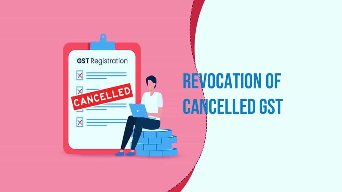 GST Cancellation revoked on payment of interest and penalty: HC disposes writ petition