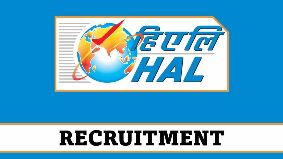 HAL Recruitment 2023 for 30 Vacancies: Monthly Salary up to 240000, Check Posts, Qualification and Other Details