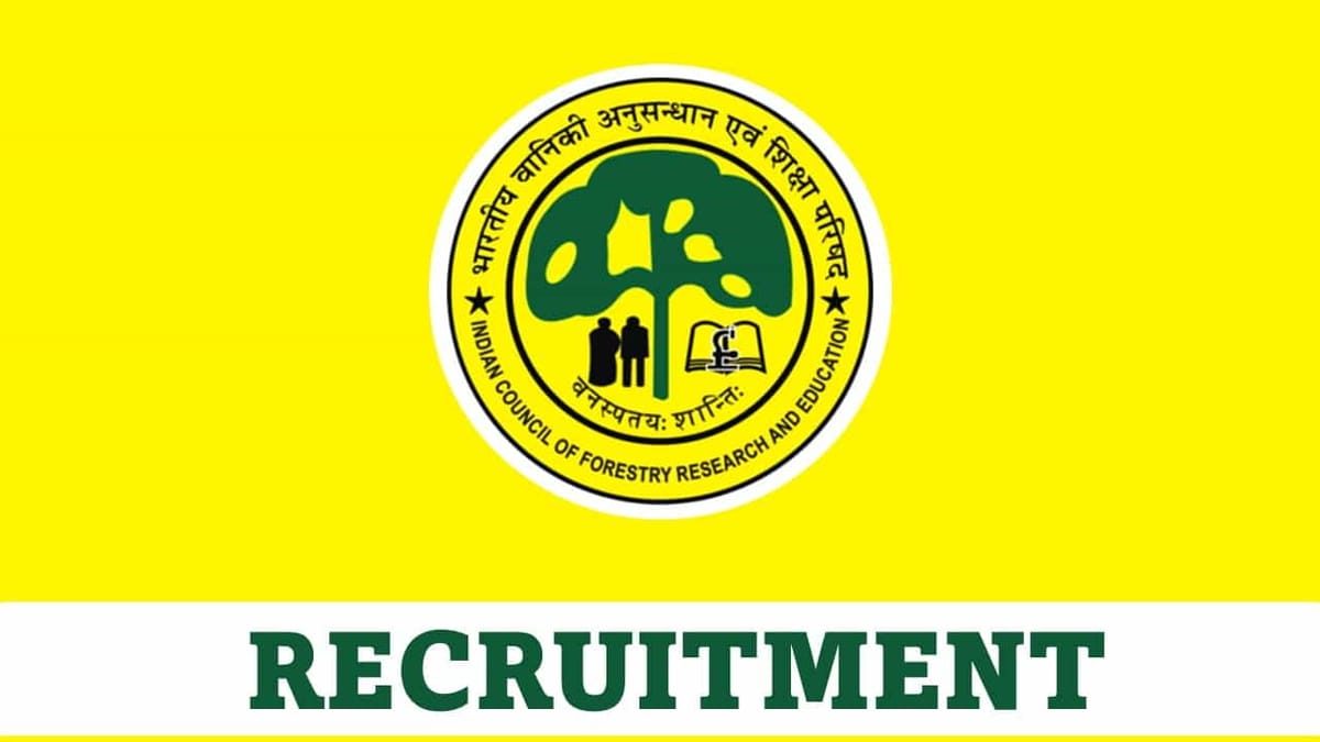 ICFRE Recruitment 2023: Vacancies 72, Check Post, Age, Qualification and How to Apply