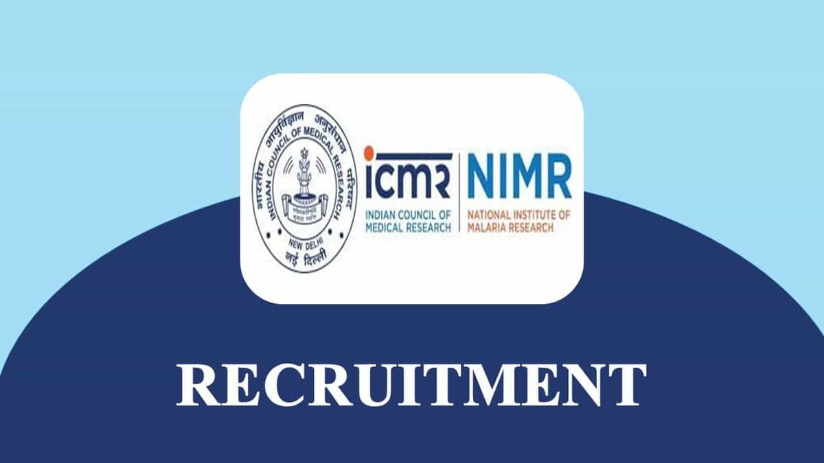 ICMR-NIMR Recruitment 2023 for Various Posts, Candidates can Check Walk-in-Interview Details Here
