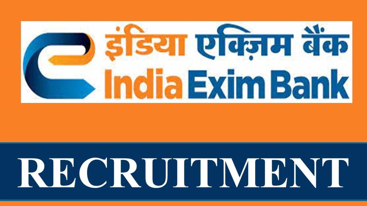 India Exim Bank Recruitment 2023: Check Post Eligibility and Other Vital Details