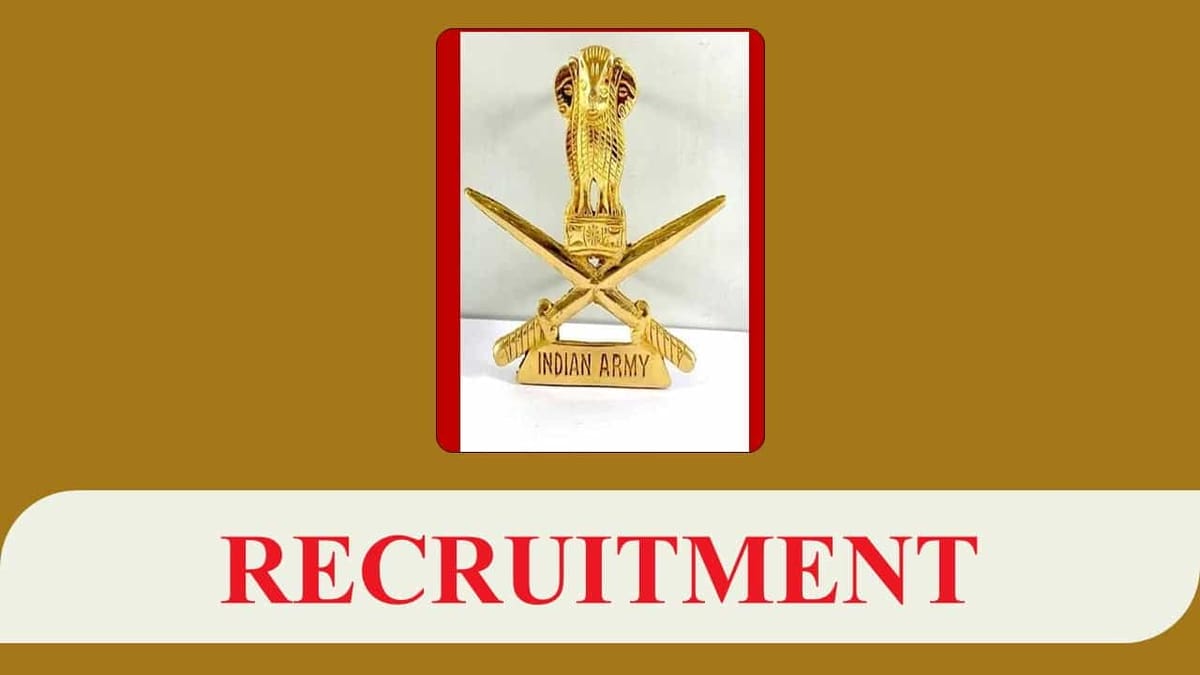 Indian Army Recruitment 2023 for 55 Vacancies: Check Post, Eligibility, Pay Scale and How to Apply