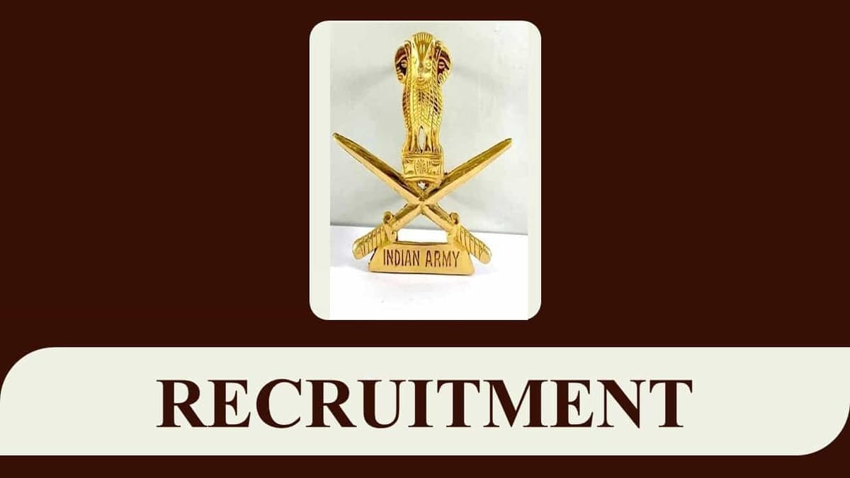 Indian Army Recruitment 2023: 191 Vacancies, Check Posts, Eligibility, Pay Scale and How to Apply