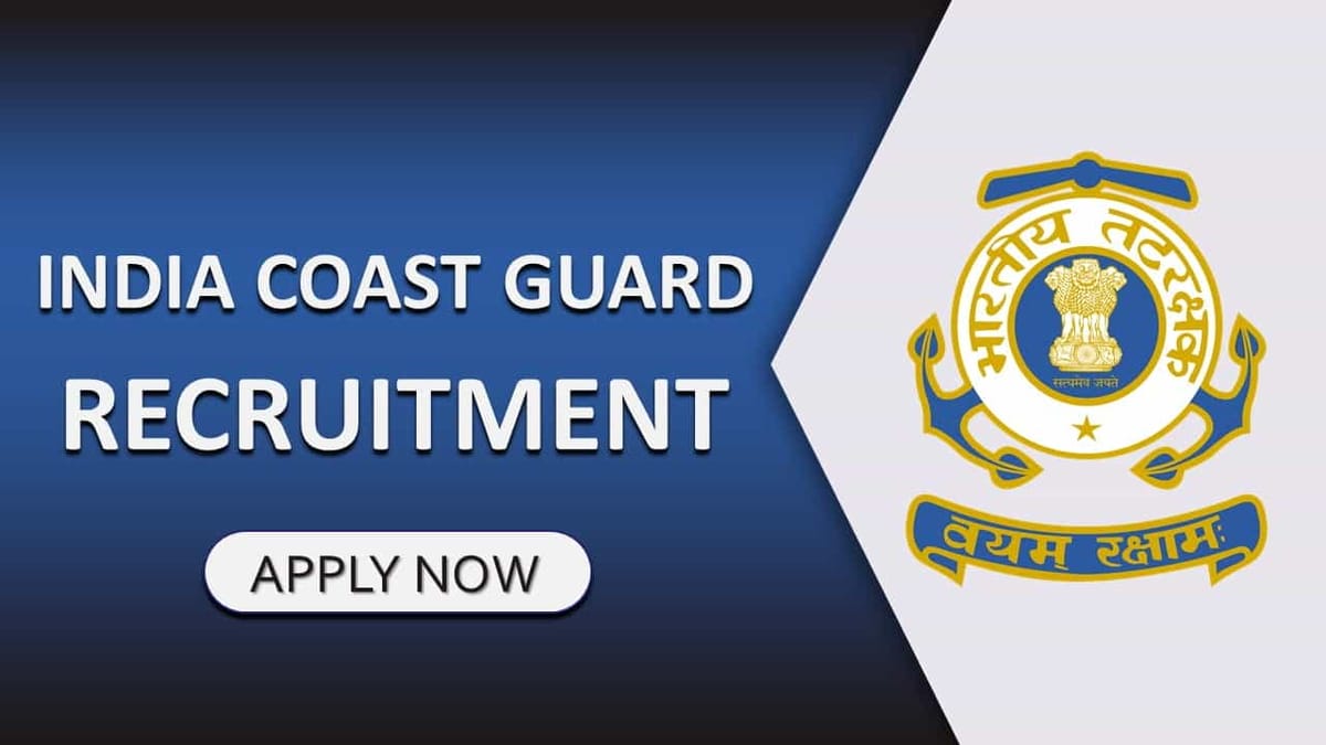 Indian Coast Guard Recruitment 2023: Check Post, Qualification, and How to Apply