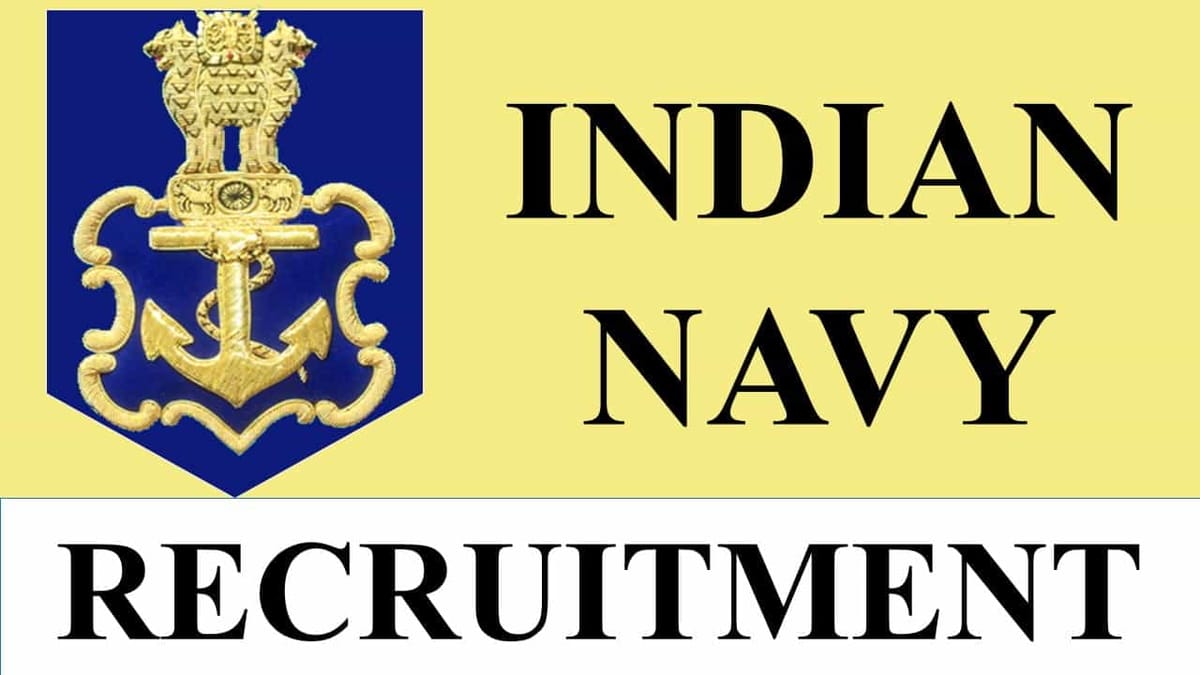 Indian Navy Recruitment 2023 for 70 Vacancies: Check Posts, Eligibility and Other Vital Details