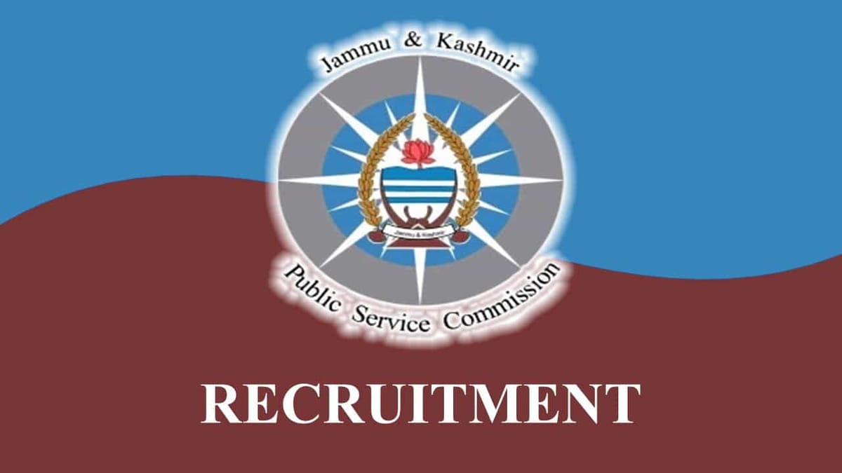JKPSC Recruitment 2023 for Multiple Posts: 136 Vacancies, Monthly Pay Upto 208700, Check Posts, Eligibility and How to Apply