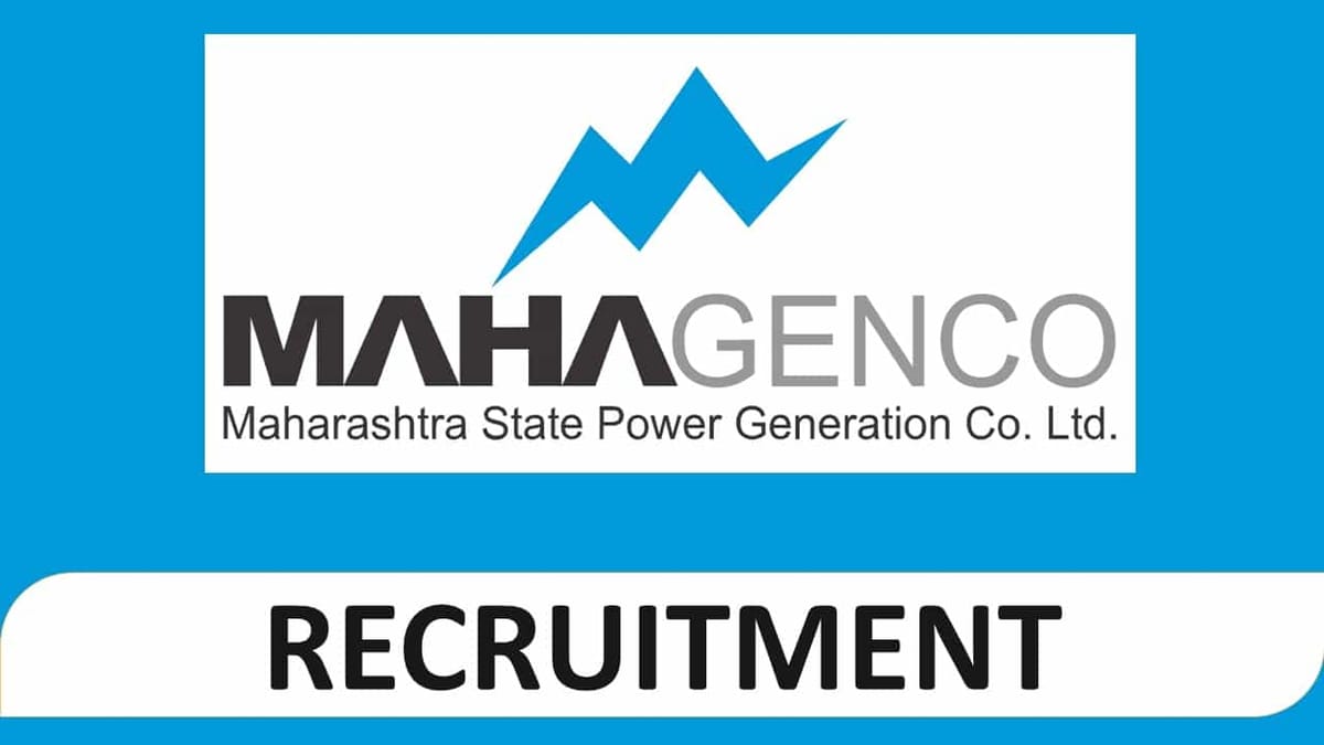 MAHAGENCO Recruitment 2023: Check Post, Eligibility and Other Vital Details